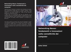 Buchcover von Networking Nexus: fondamenti e innovazioni nella connettività dei computer