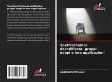 Buchcover von Spettrochimica decodificata: gruppi doppi e loro applicazioni