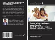 Copertina di Apoyo a los medios de subsistencia: Contribuciones y retos para la educación infantil