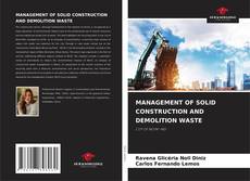 Couverture de MANAGEMENT OF SOLID CONSTRUCTION AND DEMOLITION WASTE