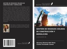 Couverture de GESTIÓN DE RESIDUOS SÓLIDOS DE CONSTRUCCIÓN Y DEMOLICIÓN