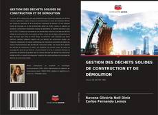 GESTION DES DÉCHETS SOLIDES DE CONSTRUCTION ET DE DÉMOLITION kitap kapağı