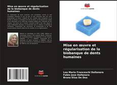 Capa do livro de Mise en œuvre et régularisation de la biobanque de dents humaines 