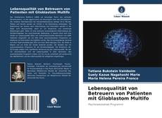 Capa do livro de Lebensqualität von Betreuern von Patienten mit Glioblastom Multifo 