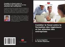 Copertina di Combler le fossé entre la formation des ingénieurs et les attentes des entreprises
