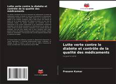 Обложка Lutte verte contre le diabète et contrôle de la qualité des médicaments