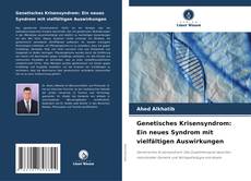 Borítókép a  Genetisches Krisensyndrom: Ein neues Syndrom mit vielfältigen Auswirkungen - hoz