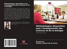 Capa do livro de Méthodologies disponibles pour l'enseignement des sciences et de la biologie 