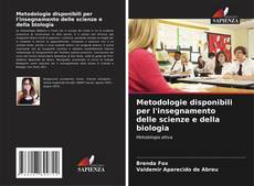 Buchcover von Metodologie disponibili per l'insegnamento delle scienze e della biologia