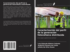 Couverture de Caracterización del perfil de la generación fotovoltaica distribuida