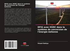 DFIG avec HVDC dans le système de conversion de l'énergie éolienne kitap kapağı