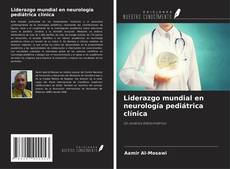 Copertina di Liderazgo mundial en neurología pediátrica clínica