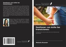 Couverture de Gestionar con éxito las transiciones: