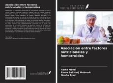 Couverture de Asociación entre factores nutricionales y hemorroides