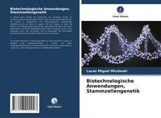 Capa do livro de Biotechnologische Anwendungen, Stammzellengenetik 