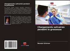 Capa do livro de Changements salivaires pendant la grossesse 