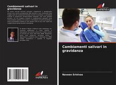 Buchcover von Cambiamenti salivari in gravidanza