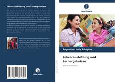 Buchcover von Lehrerausbildung und Lernergebnisse