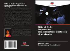 Capa do livro de SLNs et NLCs: Préparation, caractérisation, obstacles et stratégies 