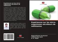 Capa do livro de Expériences sur les micro-organismes sécréteurs de méthionine 