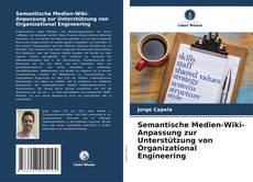 Borítókép a  Semantische Medien-Wiki-Anpassung zur Unterstützung von Organizational Engineering - hoz