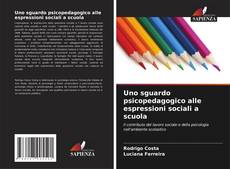 Buchcover von Uno sguardo psicopedagogico alle espressioni sociali a scuola