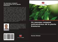 Capa do livro de Un nouveau composé anticancéreux de la plante Eremurus 