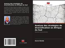 Capa do livro de Analyse des stratégies de diversification en Afrique du Sud 