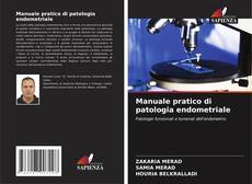 Capa do livro de Manuale pratico di patologia endometriale 