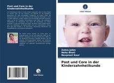 Capa do livro de Post und Core in der Kinderzahnheilkunde 