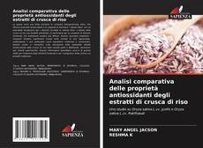 Analisi comparativa delle proprietà antiossidanti degli estratti di crusca di riso kitap kapağı