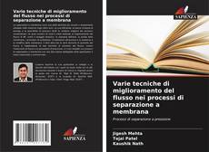 Varie tecniche di miglioramento del flusso nei processi di separazione a membrana kitap kapağı