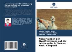 Borítókép a  Auswirkungen der Eiweißfütterung auf die Leistung der brütenden Khaki Campbell - hoz