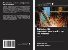 Couverture de Tratamiento termomecanoquímico de los metales