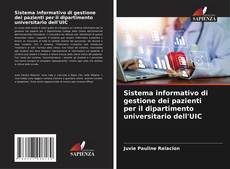 Buchcover von Sistema informativo di gestione dei pazienti per il dipartimento universitario dell'UIC