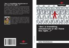 Buchcover von "Am I a trembling simulacrum or do I have the right...?"