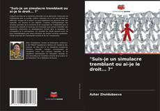 Capa do livro de "Suis-je un simulacre tremblant ou ai-je le droit... ?" 