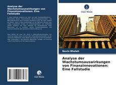 Borítókép a  Analyse der Wachstumsauswirkungen von Finanzinnovationen: Eine Fallstudie - hoz