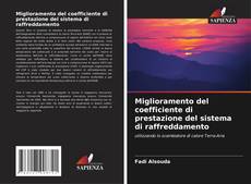 Buchcover von Miglioramento del coefficiente di prestazione del sistema di raffreddamento