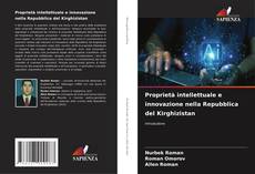 Proprietà intellettuale e innovazione nella Repubblica del Kirghizistan kitap kapağı