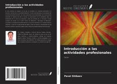 Couverture de Introducción a las actividades profesionales