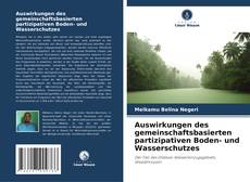 Buchcover von Auswirkungen des gemeinschaftsbasierten partizipativen Boden- und Wasserschutzes