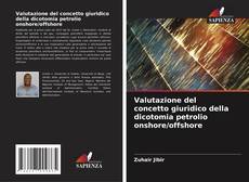 Buchcover von Valutazione del concetto giuridico della dicotomia petrolio onshore/offshore