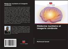 Capa do livro de Médecine nucléaire et imagerie cérébrale 