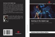 Couverture de Gaming in the digital age