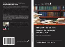 Couverture de Bibliografía de las obras literarias de ZAMENGA BATUKEZANGA