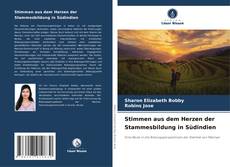 Buchcover von Stimmen aus dem Herzen der Stammesbildung in Südindien