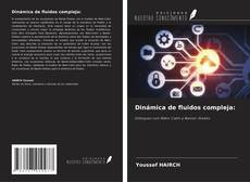 Couverture de Dinámica de fluidos compleja: