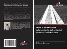 Buchcover von Stima di sollecitazioni, deformazioni e deflessioni di pavimentazioni flessibili