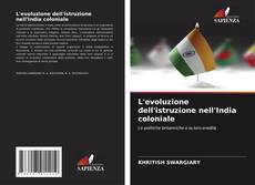 L'evoluzione dell'istruzione nell'India coloniale kitap kapağı